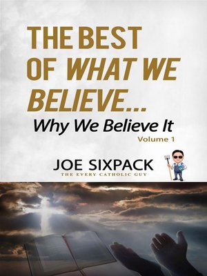 cover image of The Best of What We Believe... Why We Believe It
